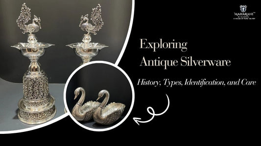 Exploring Antique Silverware: History, Types, Identification, and Care