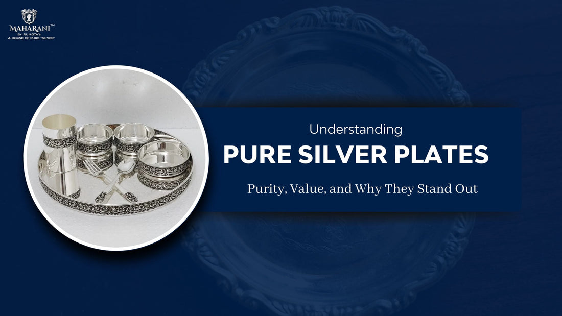 Understanding Pure Silver Plates: Purity, Value, and Why They Stand Out