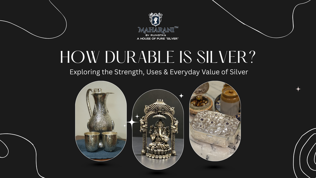 How Durable is Silver? Exploring the Strength, Uses & Everyday Value of Silver