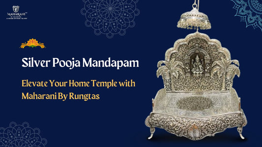 Silver Pooja Mandapam: Elevate Your Home Temple with Maharani By Rungtas